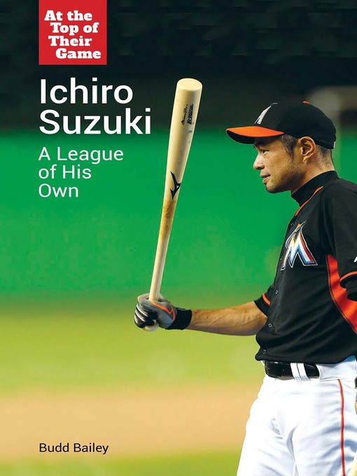 Title details for Ichiro Suzuki by Budd Bailey - Available